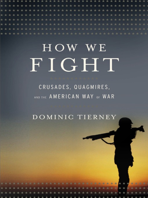 Title details for How We Fight by Dominic Tierney - Wait list